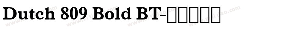 Dutch 809 Bold BT字体转换